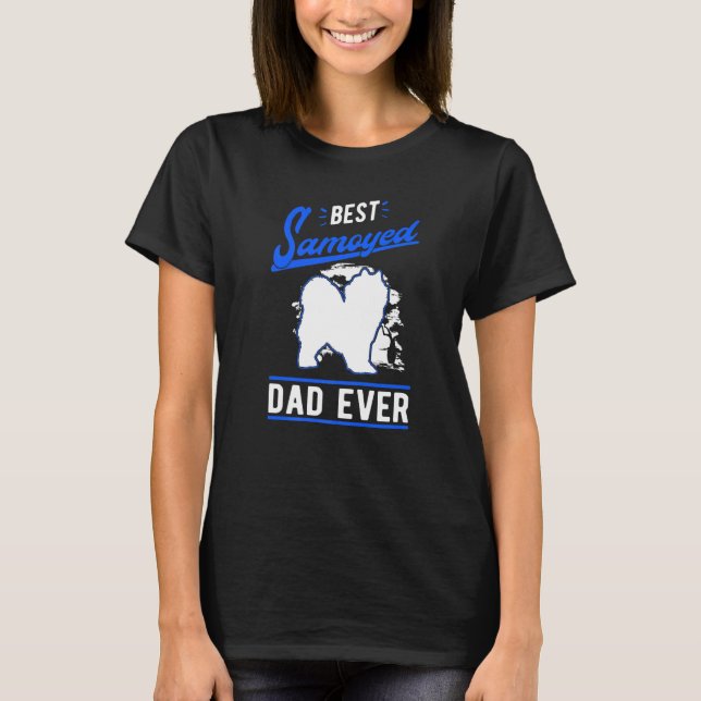 Mens Best Samoyed Dad Ever Samoyed Dad   T-Shirt (Vorderseite)