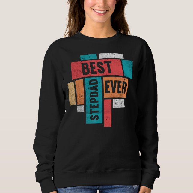 Mens Best Stepdad Ever Stepfather Happy Daddy Fat Sweatshirt (Vorderseite)