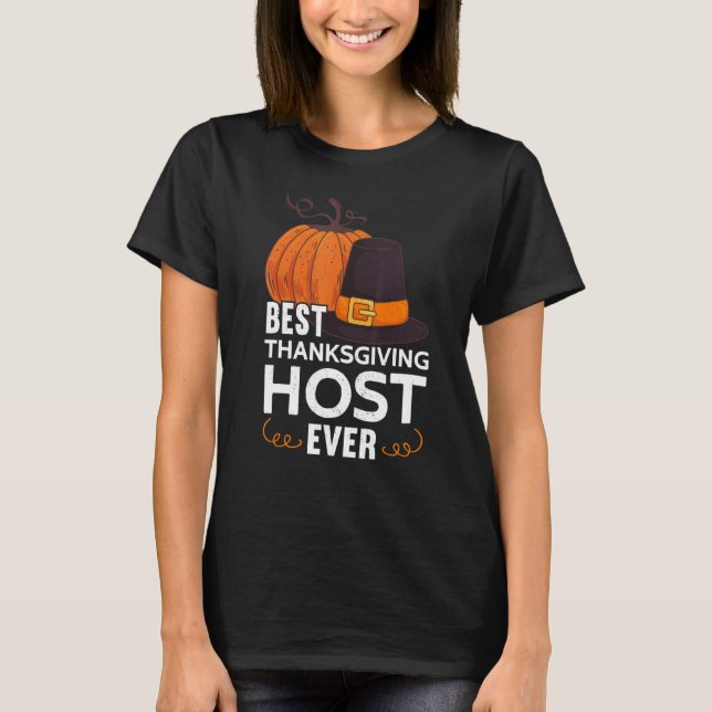 Mens Best Thanksgiving Host Ever Thanks Giving  Th T-Shirt (Vorderseite)