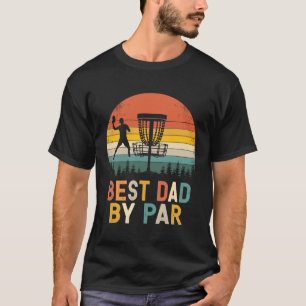 Mens Best Vater by Par - Disc Golf Vater T - Shirt