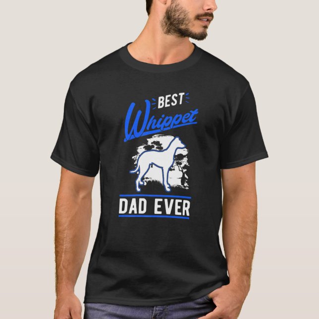 Mens Best Whippet Dad Ever Whippet Dad   T-Shirt (Vorderseite)