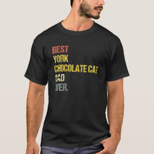 Mens Best York Chocolate Cat Vater T-Shirt