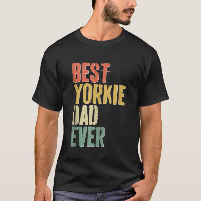 Mens Best Yorkie Vater Ever Dog Lover Vathers Day  T-Shirt (Vorderseite)