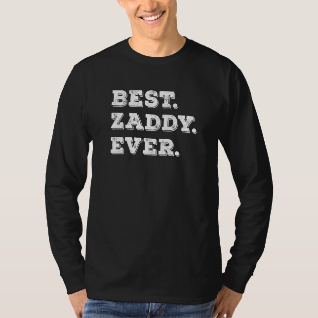 Mens Best Zaddy Ever  Cool Daddy Swag Dad T-Shirt (Vorderseite)