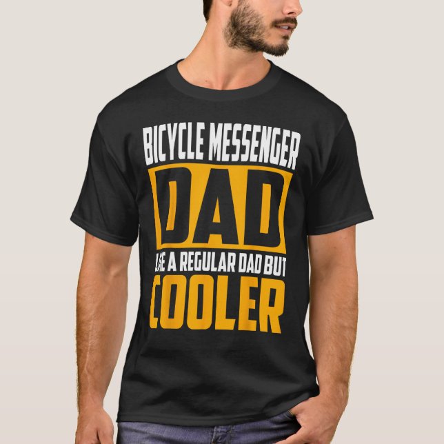 Mens Bicycle Messenger Dad  Like a Regular Dad but T-Shirt (Vorderseite)