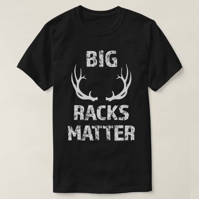 Mens Big Racks Matter Fun Deer Buck Jagd Männer T-Shirt (Design vorne)