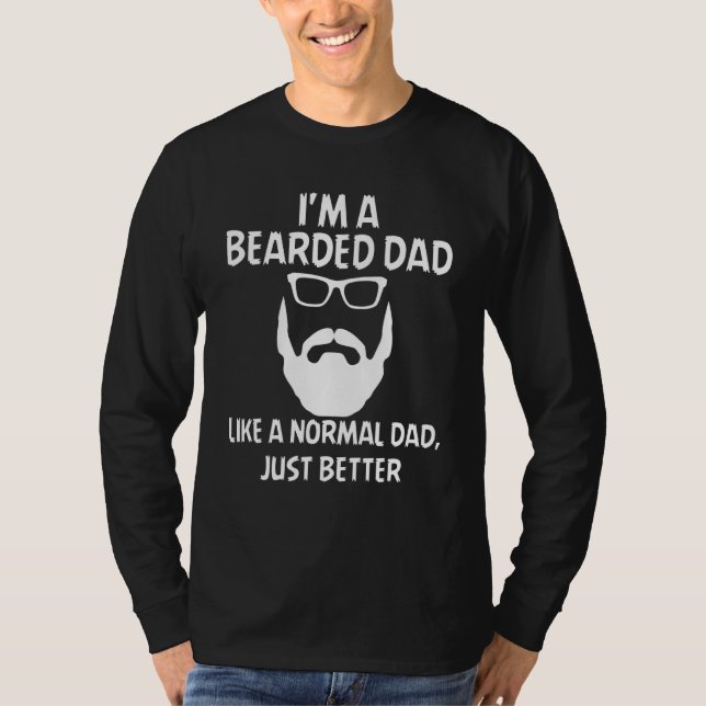 Mens bin ein bärtiger Vater wie normaler Vater, ab T-Shirt (Vorderseite)