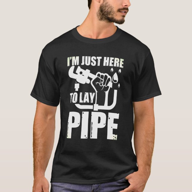 Mens bin einfach hier, um Pipe-Craft reparieren Le T-Shirt (Vorderseite)