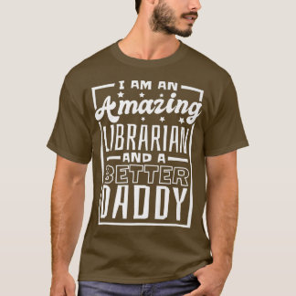 Mens bin ich ein Phantastischer Bibliothekar und e T-Shirt