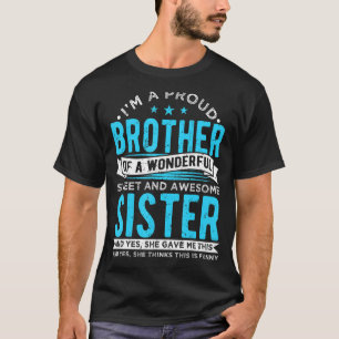 Mens bin ich ein stolzer Bruder eines wunderbaren T-Shirt