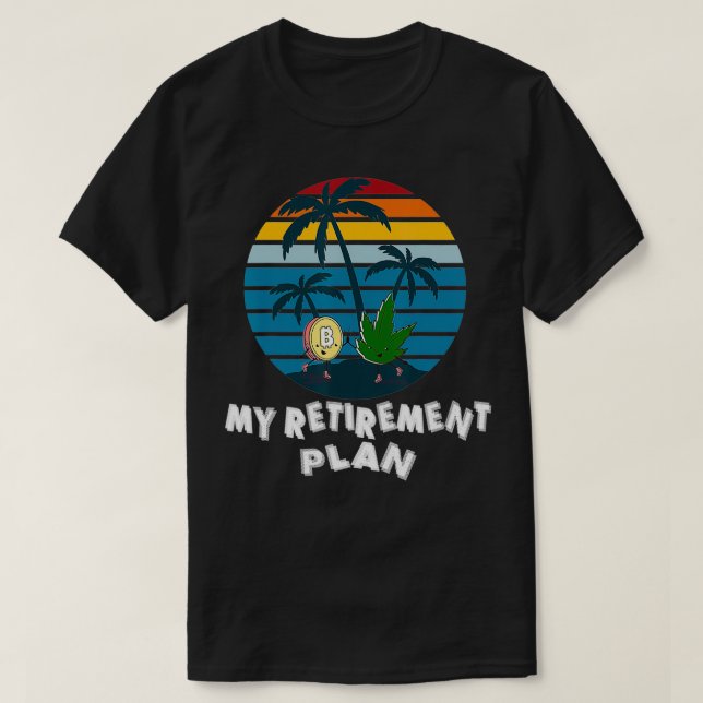 Mens Bitcoin & Weed My Retirement Plan Funny Crypt T-Shirt (Design vorne)