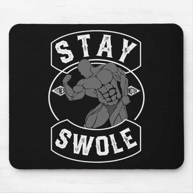Mens Bleibe Swole Bodybuilding Fan-Geschenk Mousepad (Vorne)