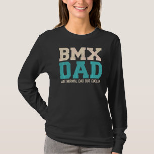 Mens BMX Vater wie normaler Vater, aber Cooler Vat T-Shirt