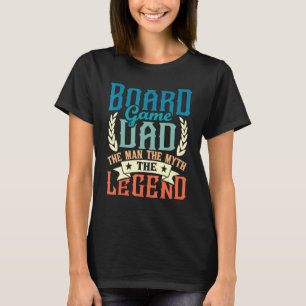 Mens Board Game Vater The Legend - Tabletop Game B T-Shirt