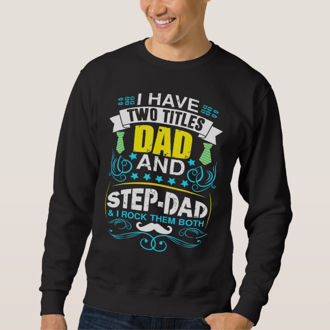 Mens Bonus Vater Step Vater Bestes Stepfather Step Sweatshirt (Vorderseite)