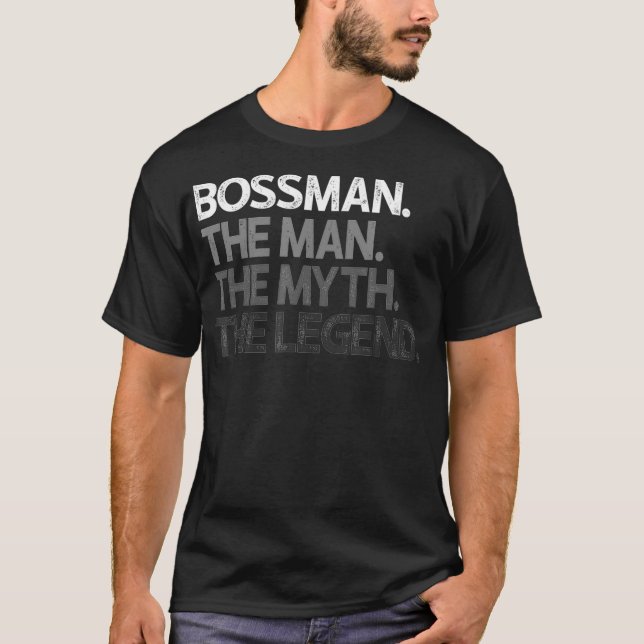 Mens Bossman Boss Gift Man Mythe Legende T-Shirt (Vorderseite)
