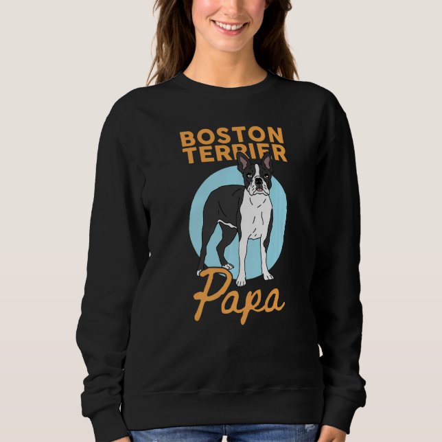 Mens Boston Terrier Papa Dog Owner Boston Terrier Sweatshirt (Vorderseite)