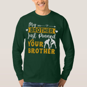 Mens Brother Of Wrestling Athlete My Brother T-Shirt