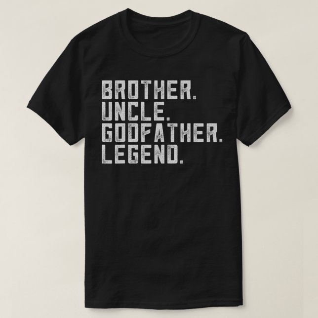 Mens Brother Uncle Godfather Legend Apparel Funny  T-Shirt (Design vorne)