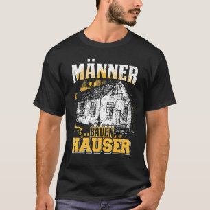 Mens Builder Zuhause House Builder T-Shirt