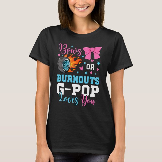 Mens Burnouts oder Bows G-Pop-Lieben, die Sie Gesc T-Shirt (Vorderseite)