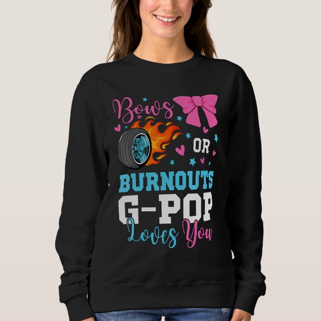 Mens Burnouts or Bows G-pop loves you Gender Revea Sweatshirt (Vorderseite)