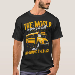 Mens Bus Driver World wird zu mir fahren T-Shirt