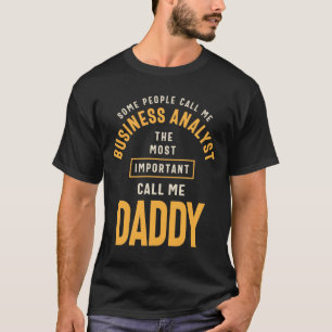 Mens Business Analyst und Daddy T-Shirt