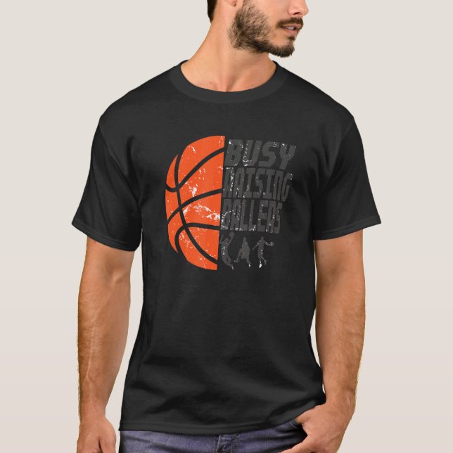 Mens Busy Raising Ballers   Basketball Dad T-Shirt (Vorderseite)