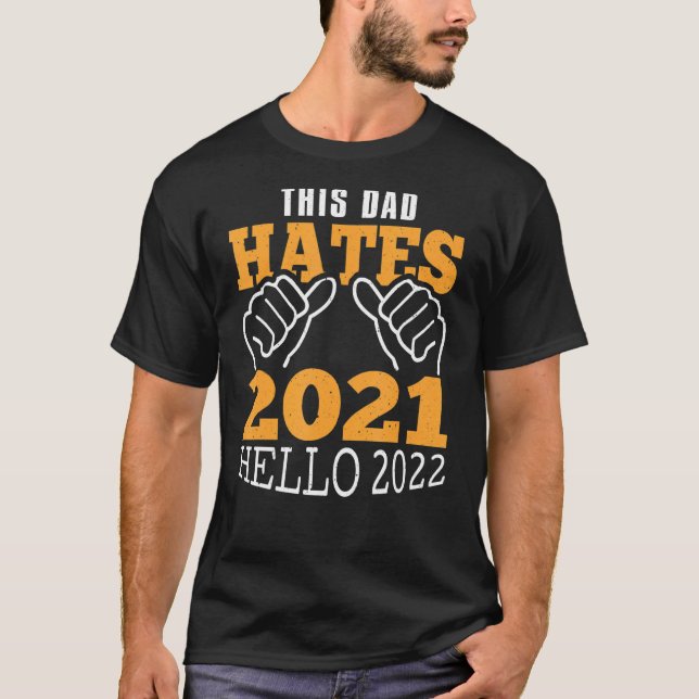Mens Celebration Dieser Vater hasst 2021 Hallo 202 T-Shirt (Vorderseite)