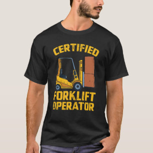 Mens Certified Forklift Operator T-Shirt
