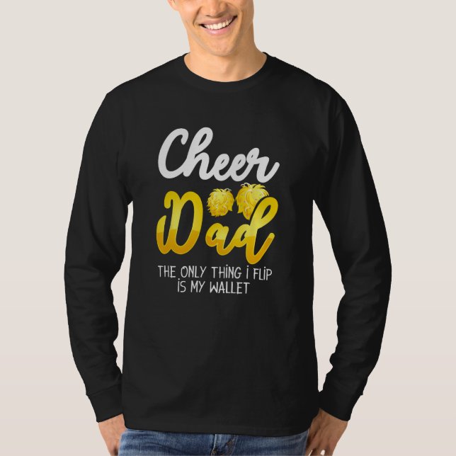 Mens Cheer Dad The Only Thing That I Flip Is My Wa T-Shirt (Vorderseite)