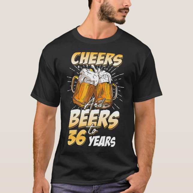 Mens Cheers & Biers bis 36 Jahre alt 36. Geburtsta T-Shirt (Vorderseite)