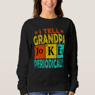 Mens Chemie Chemist Vintag I Tell Opa Joke Sweatshirt