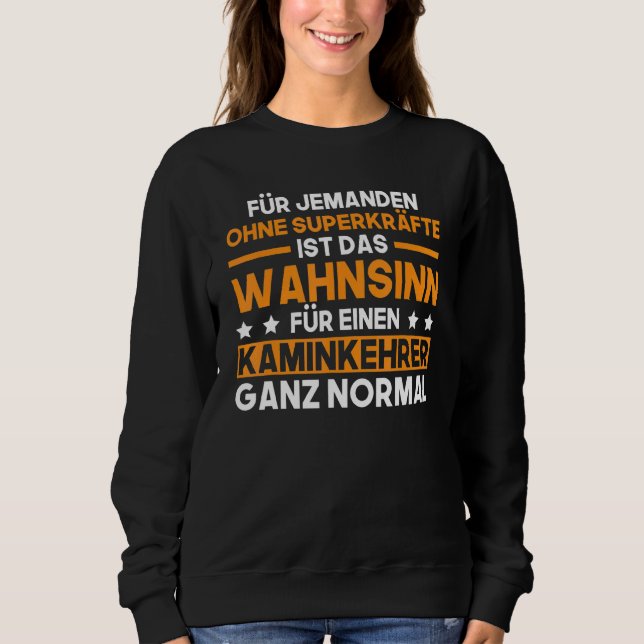 Mens Chimney Sweeper Chimney Sweeper Sprichwort Ch Sweatshirt (Vorderseite)