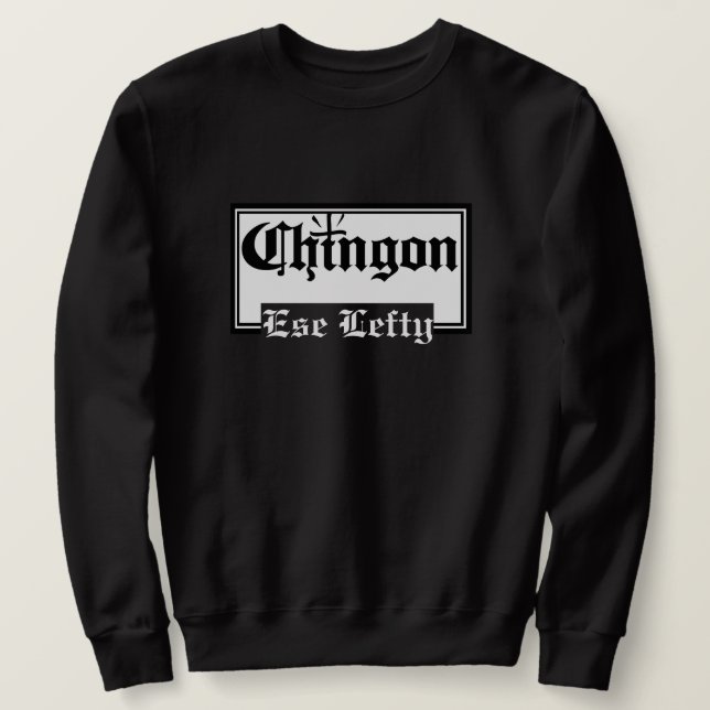 Mens Chingón Individuelle Name Sweatshirt (Design vorne)