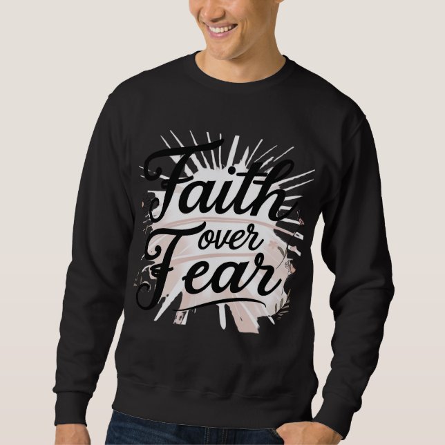 Men's Christian Sweatshirt – “Faith Over Fear (Vorderseite)