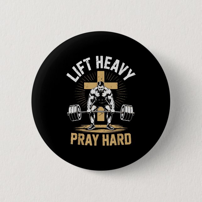 Men's Christian Workout Lift Heavy Pray Hard Jesus Button (Vorderseite)