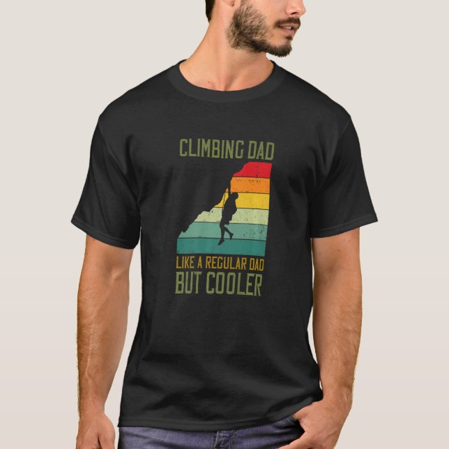 Mens Climbing Dad Like A Regular Dad But Cooler Bo T-Shirt (Vorderseite)