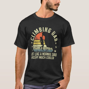 Mens Climbing Vater wie ein normaler Vater Rock Cl T-Shirt