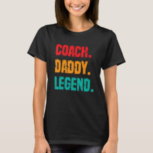 Mens Coach Daddy Legend Vater Opa Sportcoach T-Shirt