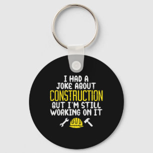 Mens Construction Joke Funny Vater Spaß Worker Fat Schlüsselanhänger