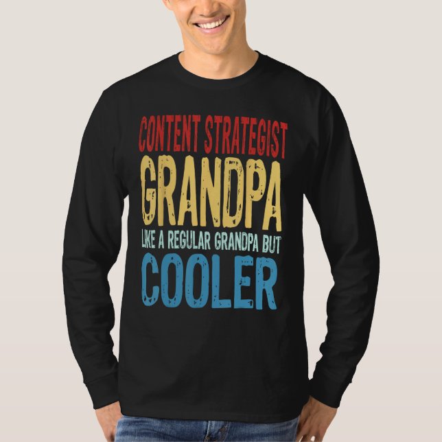 Mens Content Strategist Grandpa Like a Regular Gra T-Shirt (Vorderseite)