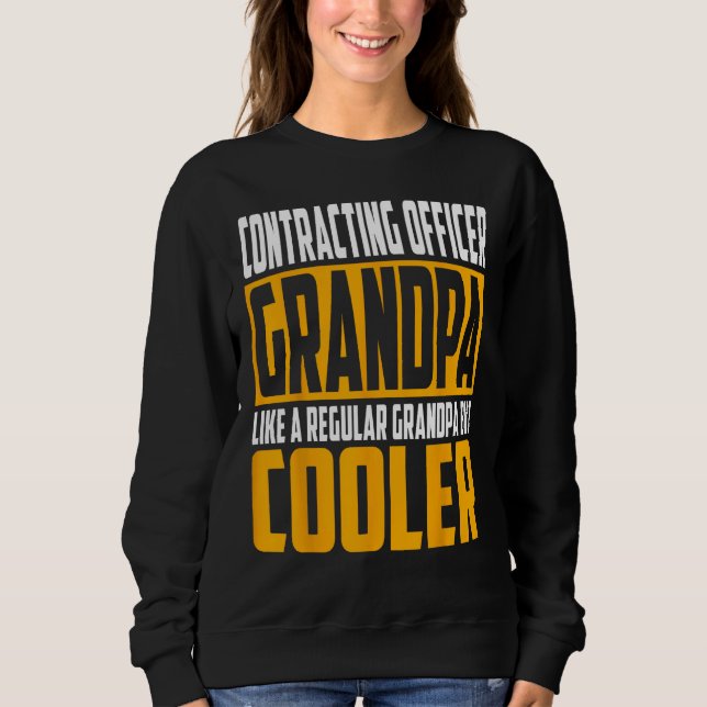 Mens Contracting Officer Grandpa  Like a Grandpa b Sweatshirt (Vorderseite)