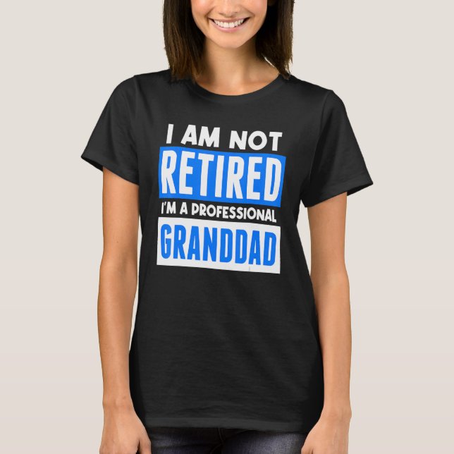 Mens Cool Statement Retiree Granddad Old Man T-Shirt (Vorderseite)