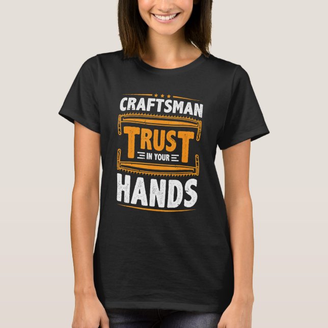 Mens Craftsman Trust In Your Hands Electricians Ha T-Shirt (Vorderseite)