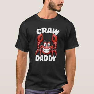 Mens Craw Daddy Funny Crawfish Boil Party Crawdad T-Shirt