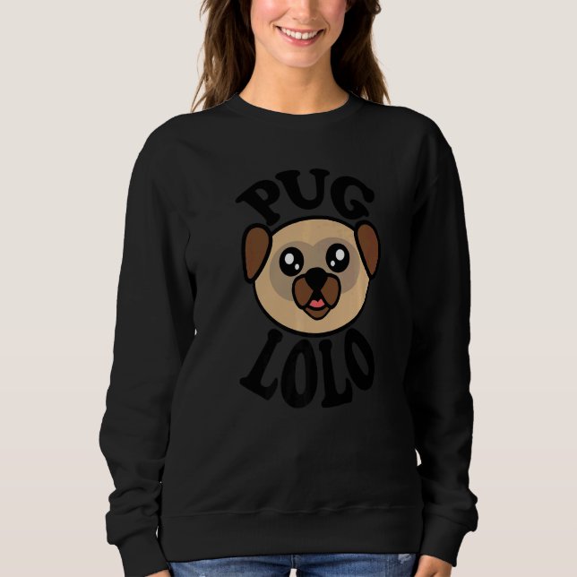 Mens Cute Pug  Pug Lolo Sweatshirt (Vorderseite)