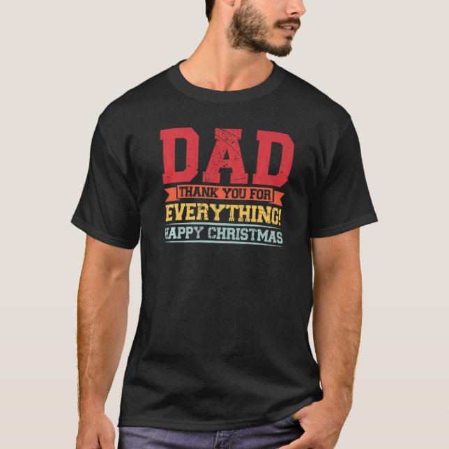 Mens dad thank you for everything happy father Pap T-Shirt (Vorderseite)