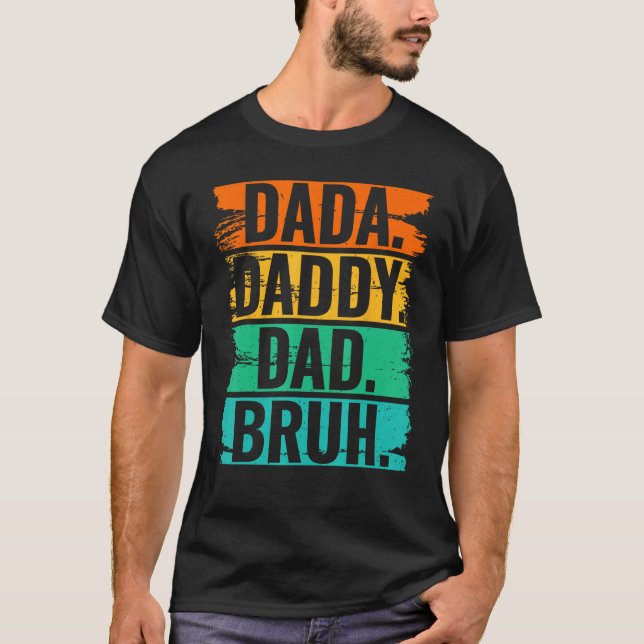 Mens Dada Daddy Vater Bruh 3 T-Shirt (Vorderseite)